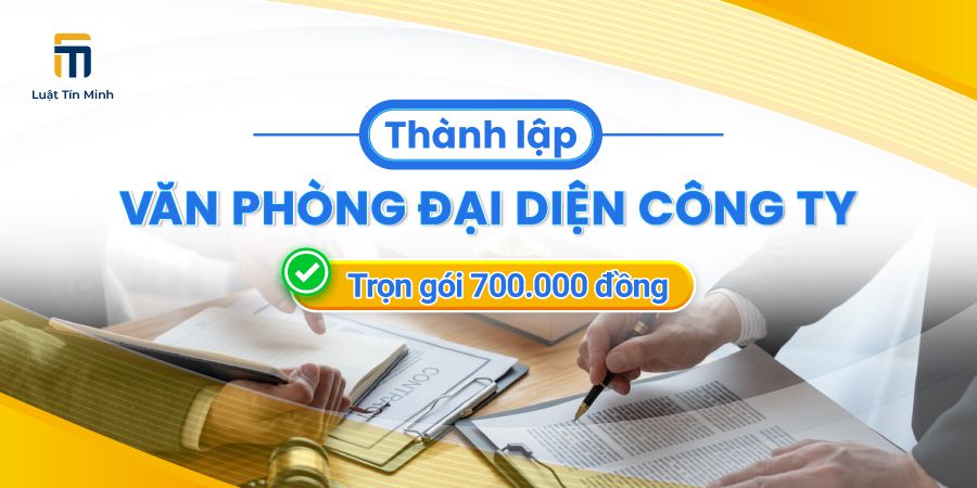 Dịch vụ đăng ký thành lập văn phòng đại diện - 700.000 đồng